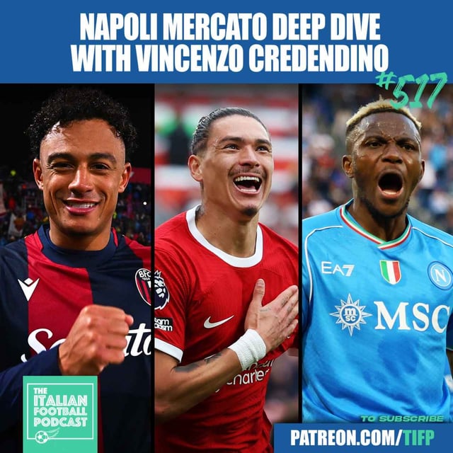 Napoli Transfer Window Deep Dive With Vincenzo Credendino: Darwin Nunez | Dan Ndoye | Noa Lang | Sam Beukema | Victor Osimhen - Juventus & Much More image
