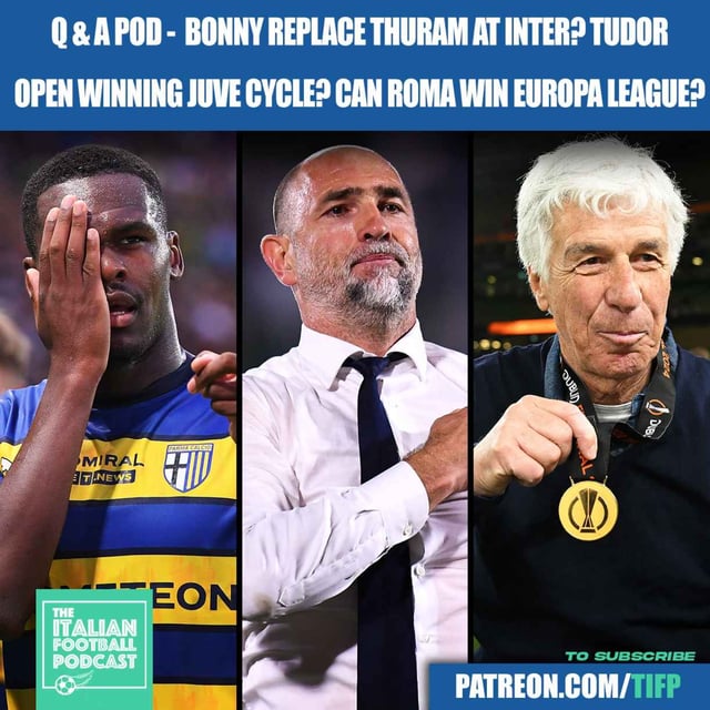 Will Ange-Yoan Bonny Replace Marcus Thuram At Inter Milan? Can Igor Tudor Open A Winning Cycle At Juventus? Can Gian Piero Gasperini Lead Roma To Europa League Glory? & Much More image
