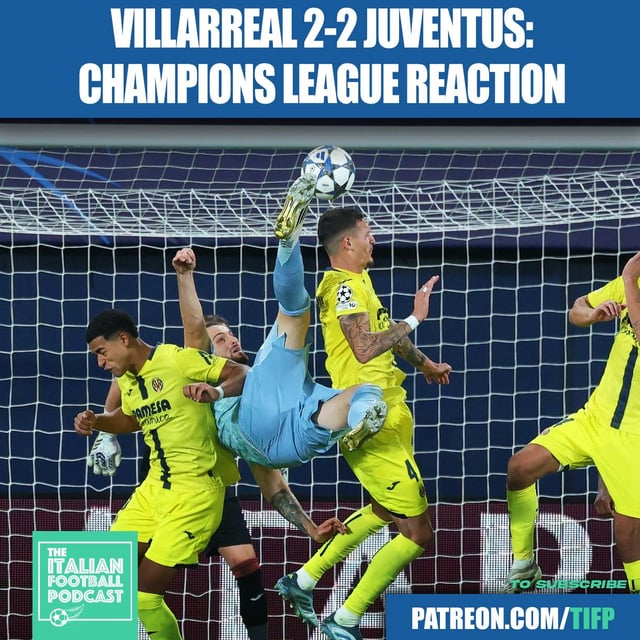 Villarreal 2-2 Juventus Champions League Reaction: LATE Veiga Header Spoils CRAZY Gatti Bicycle Goal image