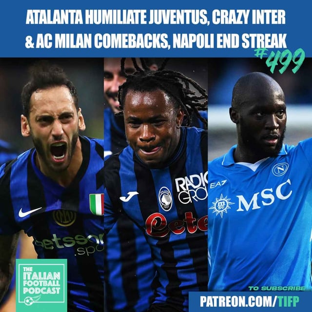 Atalanta HUMILIATE Juventus | Crazy Inter & AC Milan Comebacks | Napoli End Winless Streak & Much More image