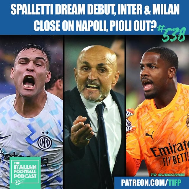 Luciano Spalletti Dream Juventus Debut | Inter & AC Milan Close On Napoli | Cesc Fabregas A Genius | Stefano Pioli Out At Fiorentina? & Much More image