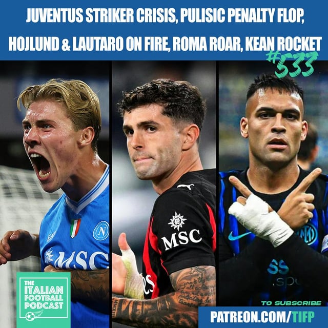 Juventus Striker CRISIS | Christian Pulisic Penalty Flop | Rasmus Hojlund & Lautaro Martinez ON FIRE | Roma Roar | Moise Kean Rocket & Much More image