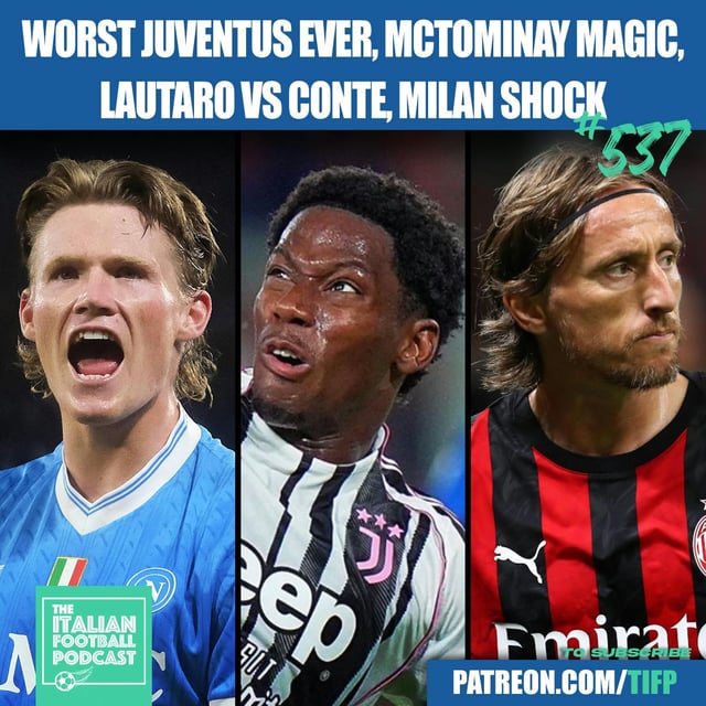 Worst Juventus EVER | Scott McTominay MAGIC | Lautaro vs Conte | AC Milan SHOCK | Roma Back On TOP & Much More image