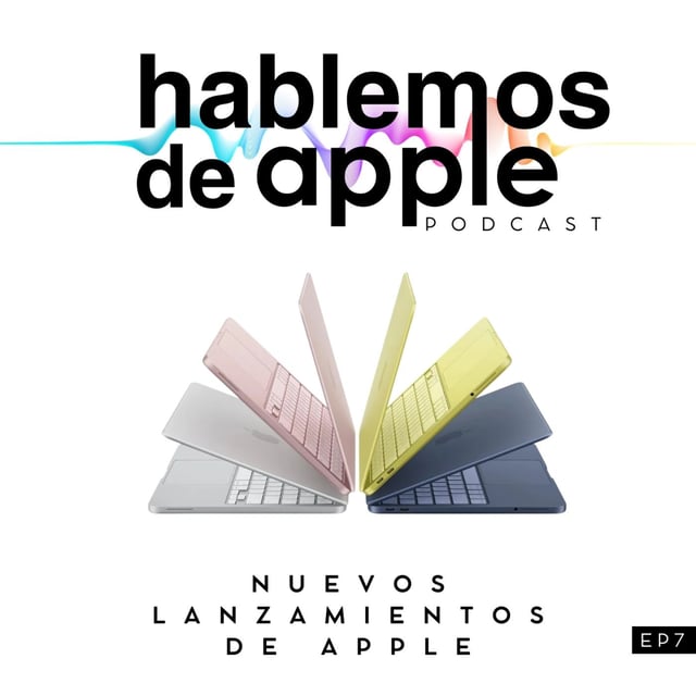 EP7T7 - Nuevos lanzamientos de Apple image