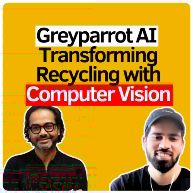 AI Startup Cleaning Up a $1.6 Trillion Crisis, Building a Hardware + AI Startup, Scaling Edge AI, Digitize Waster & Reduce Landfill | Ambarish Mitra Co-Founder of Greyparrot AI image