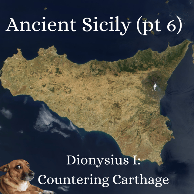 Ancient Sicily (pt6). Dionysius I: Countering Carthage. image