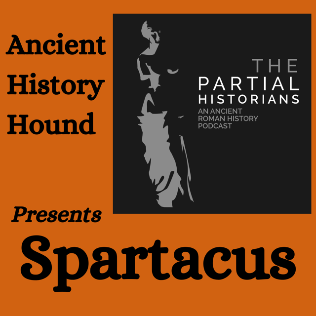 Guest Episode - The Partial Historians on Spartacus. image