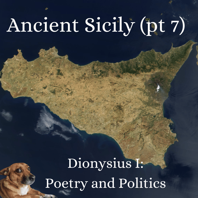 Ancient Sicily (pt7). Dionysius I: Poetry and Politics. image