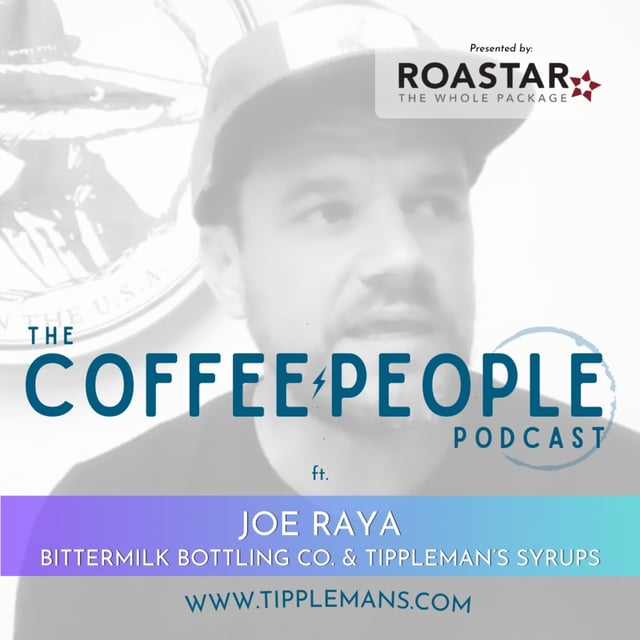 Joe Raya, the Founder of Tippleman's Coffee Syrups and Bittermilk joins the Coffee People podcast. image