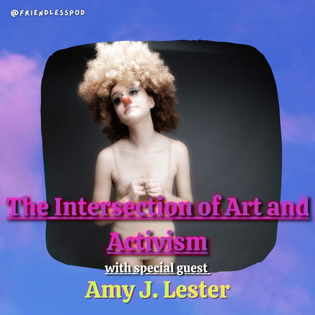The Intersection of Art and Activism (with special guest Amy J. Lester) image