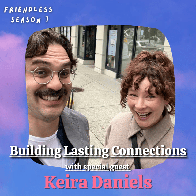 Building Lasting Connections (with special guest Keira Daniels) image