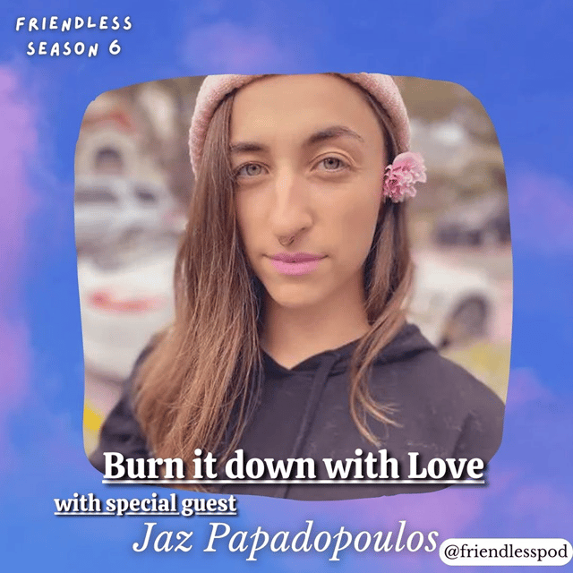Burn It Down With Love (with Jaz Papadopoulos) image