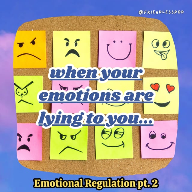 when your emotions are lying to you (and what to do instead) DBT mini-season pt.6  image
