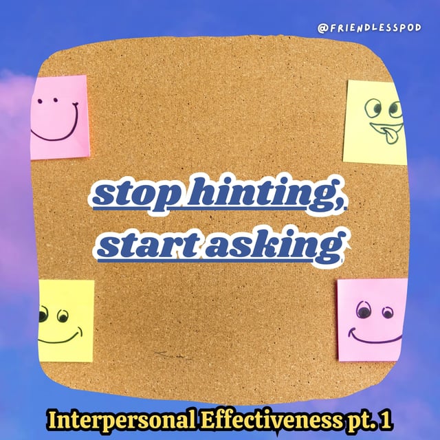 Stop Hinting, Start Asking: The Dear Man Skill for Assertive Communication (DBT mini-season part 7) image