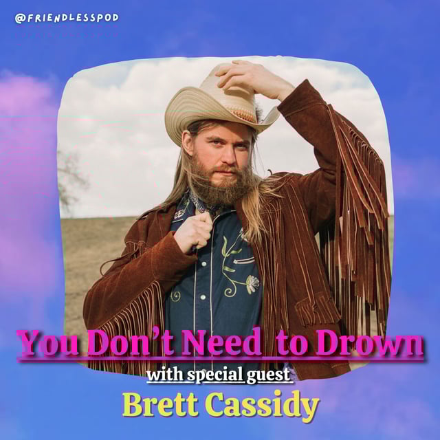 You Don't Need to Drown (with special guest Brett Cassidy) image