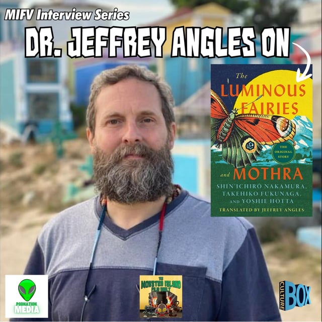 MIFV Interview Series: Dr. Jeffrey Angles on 'The Luminous Fairies and Mothra' image
