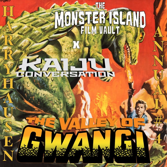 Monster Conversation: Harryhausen Annual #4 – ‘The Valley of Gwangi’ | MIFV x Kaiju Conversation image