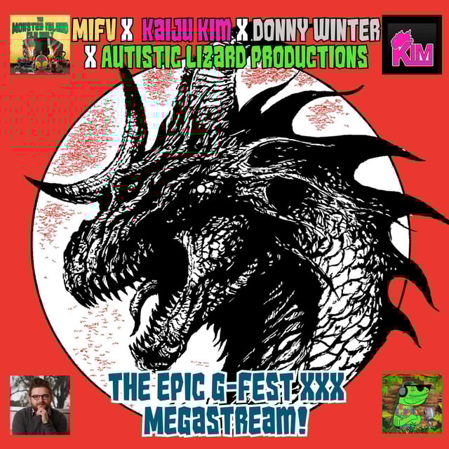MIFV x Kaiju Kim x Donny Winter x Autistic Lizard Productions: The Epic G-Fest XXX Megastream! image