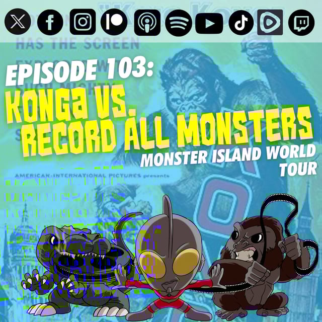 Episode 103: 'Konga' vs. Record All Monsters image