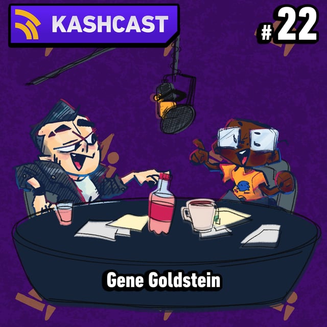 KashCast #22 - Gene Goldstein image