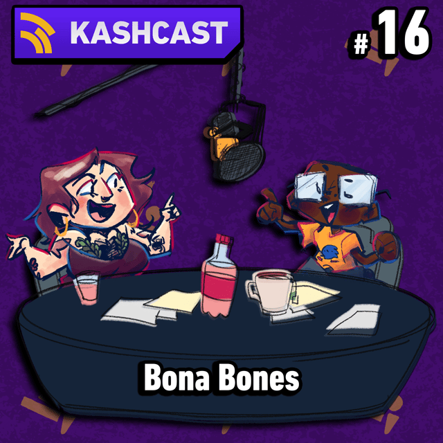 KashCast #16 - Bona Bones image