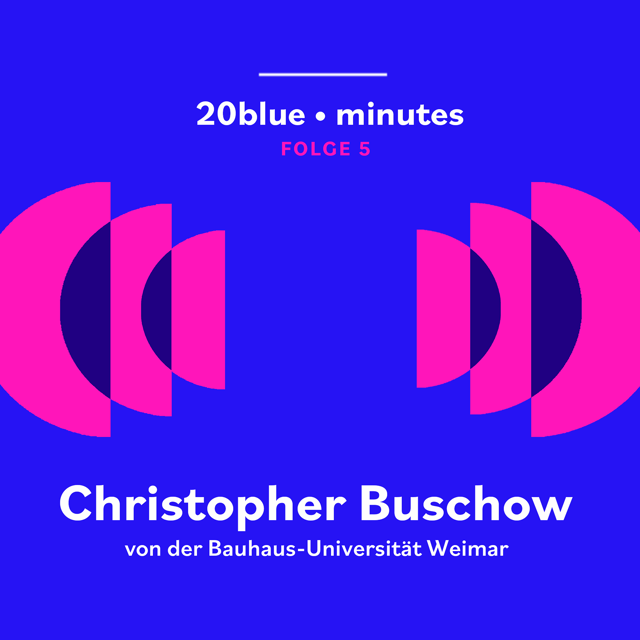 20blue minutes #05: Prof. Dr. Christopher Buschow image