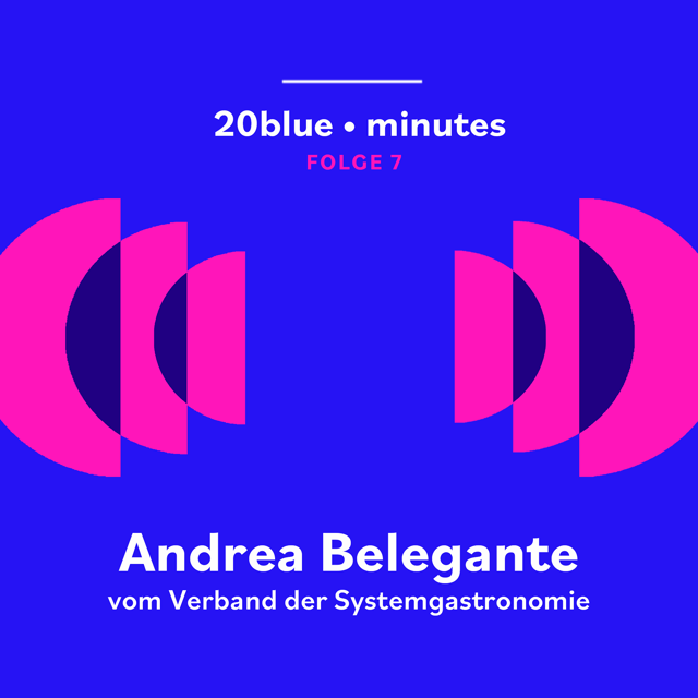 20blue minutes #07: Andrea Belegante vom Verband der Systemgastronomie image