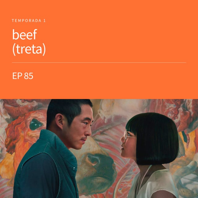 EP85 - beef [temporada 1] image