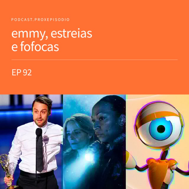 EP92 - emmy, estreias e fofocas image