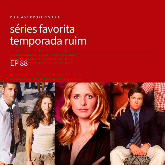 EP88 - séries favoritas com temporadas ruins image