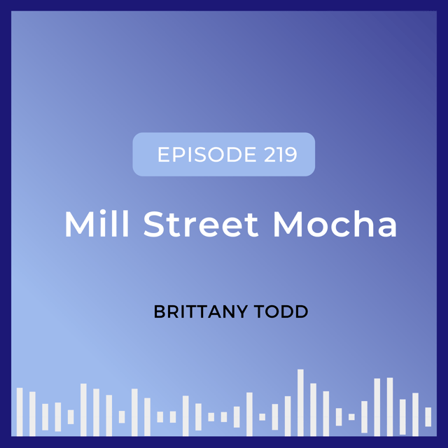 Mill Street Mocha: Interview with Brittany Todd image