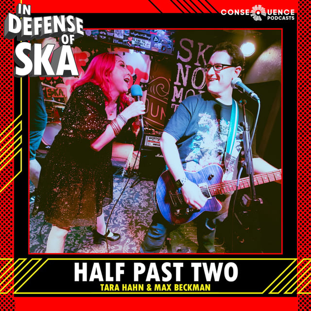 In Defense of Ska Ep 167: Half Past Two (Tara Hahn & Max Beckman) image
