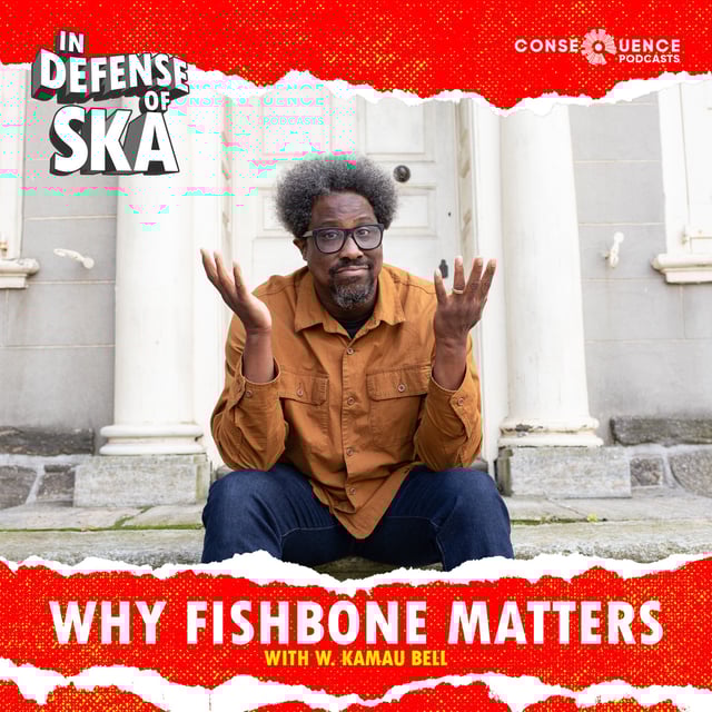 Why Fishbone Matters with W. Kamau Bell image
