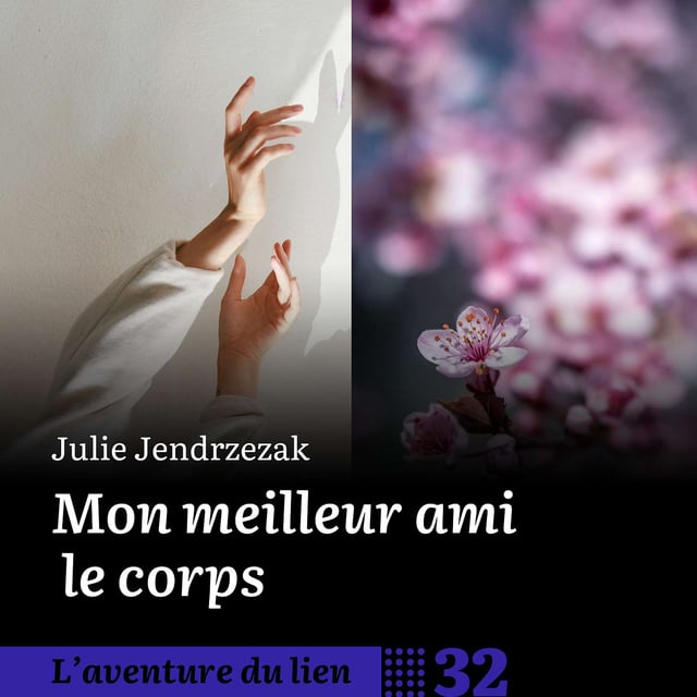 32. Mon meilleur ami, le corps - Julie Jendrzezak  image