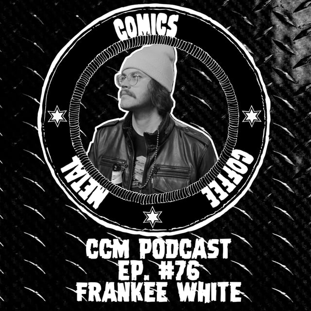 C/C/M Podcast Episode #76: Frankee White by @Don Cardenas · Zencastr