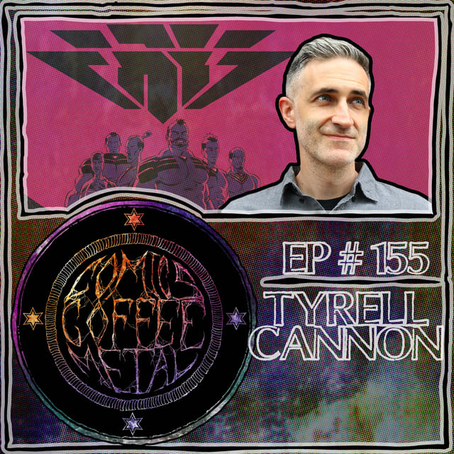 C/C/M Podcast Episode #155: Tyrell Cannon image
