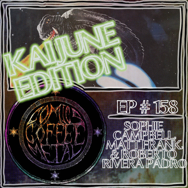 C/C/M Podcast Episode #158: Kaijune! With Matt Frank, Sophie Campbell, and Roberto Rivera Padro image
