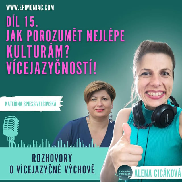 Epimoniac a vícejazyčná výchova - Díl 15 -Závěrečný díl - Jak porozumět nejlépe kulturám? Vícejazyčností. image