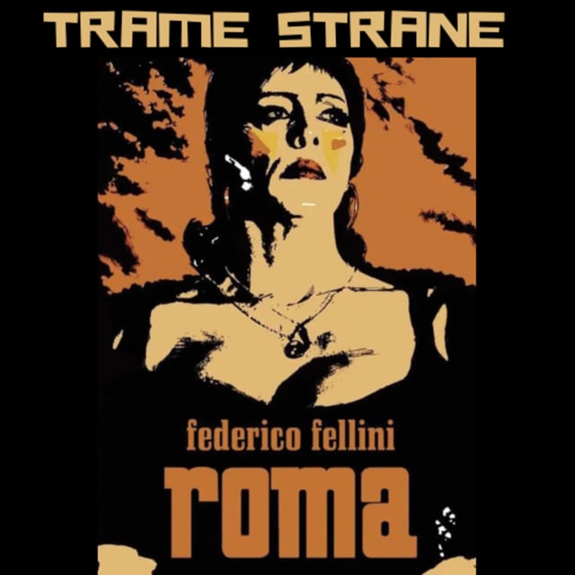 334 "Roma" di Federico Fellini (1972)... visionari si nasce image