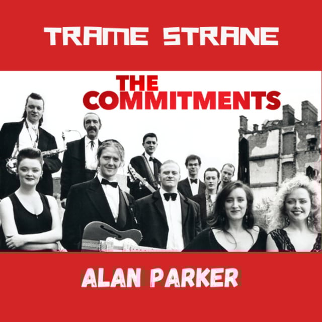 310 "The Commitments" di Alan Parker (1991)... destination anywhere image