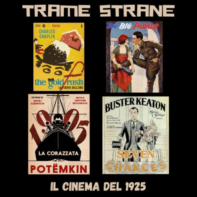 308 Correva l'anno 1925, il cinema di un secolo fa: "La corazzata Potemkin, "La febbre dell'oro", "La grande parata", "Le sette probabilità" image