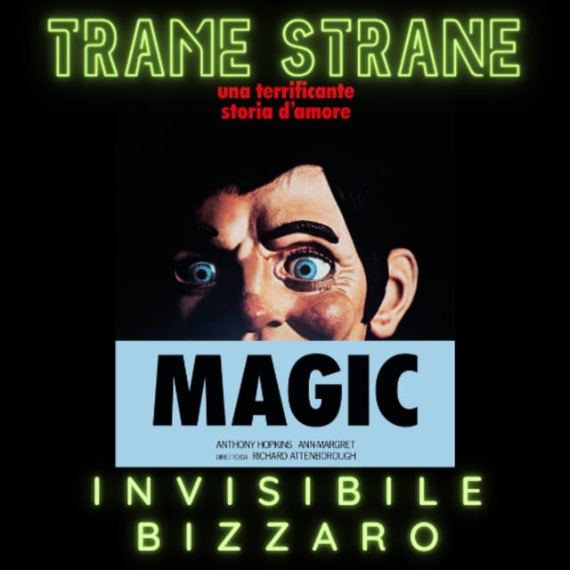 04) Invisibile Bizzarro "Magic" di Richard Attenborough (1978) image