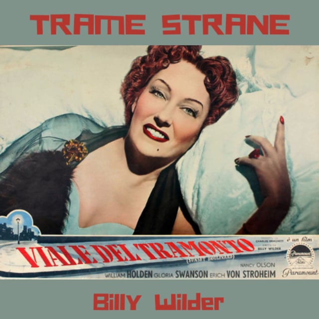 "Viale del tramonto" torna al cinema, 75 anni fa usciva il capolavoro di Billy Wilder image