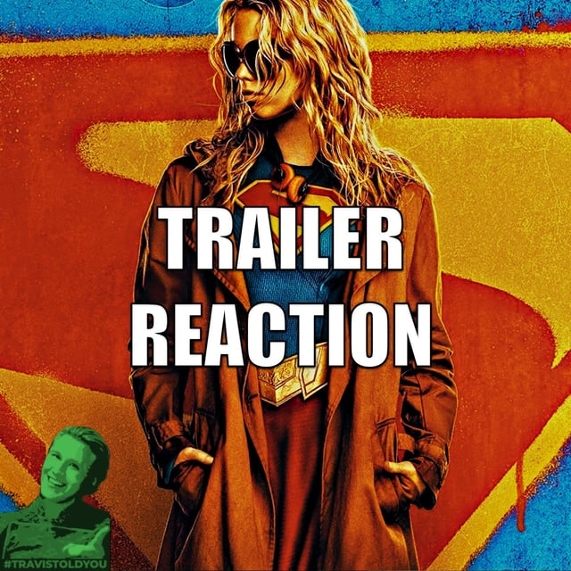 Supergirl Trailer Reaction & Breakdown : Travis Told You image