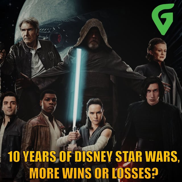 Does Star Wars Have More Wins Or Losses In The Disney Era : Cantina Conversations : GV 10 Year image