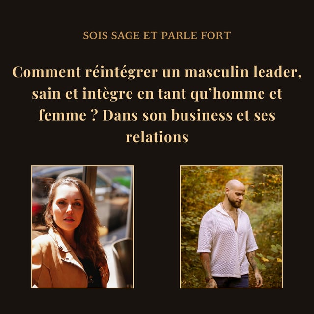 Comment réintégrer un masculin leader et intègre en tant qu’homme et femme ? Focus business et relations  image