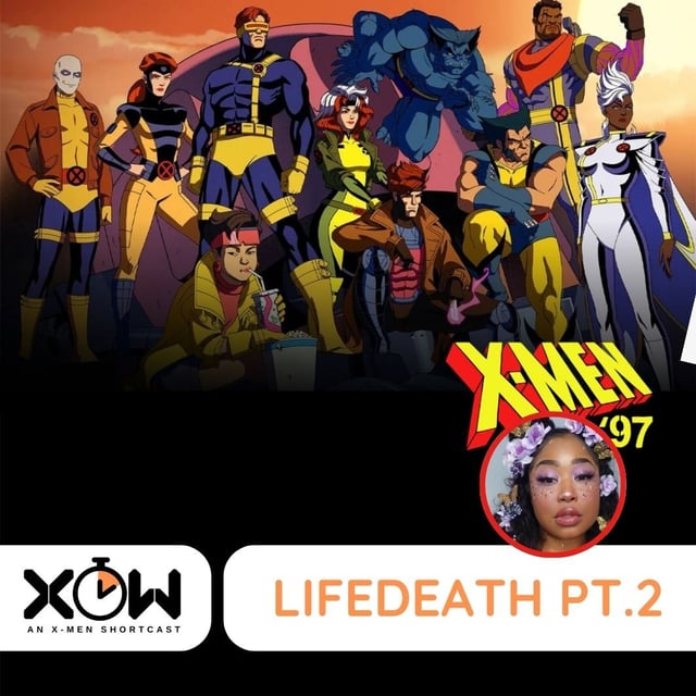 X-Men 97: Lifedeath pt.2 (@tiffiestarchild) image