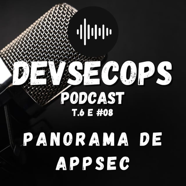 #06-08 - Panorama de AppSec image