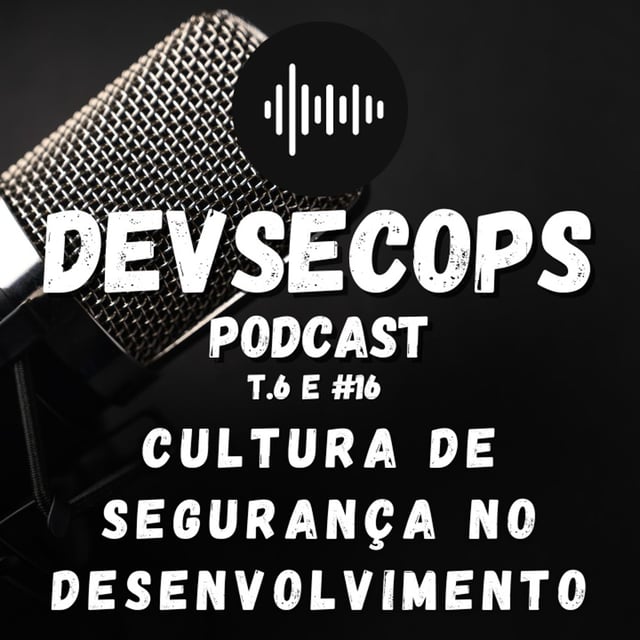 #06-16 - Cultura de segurança no desenvolvimento image