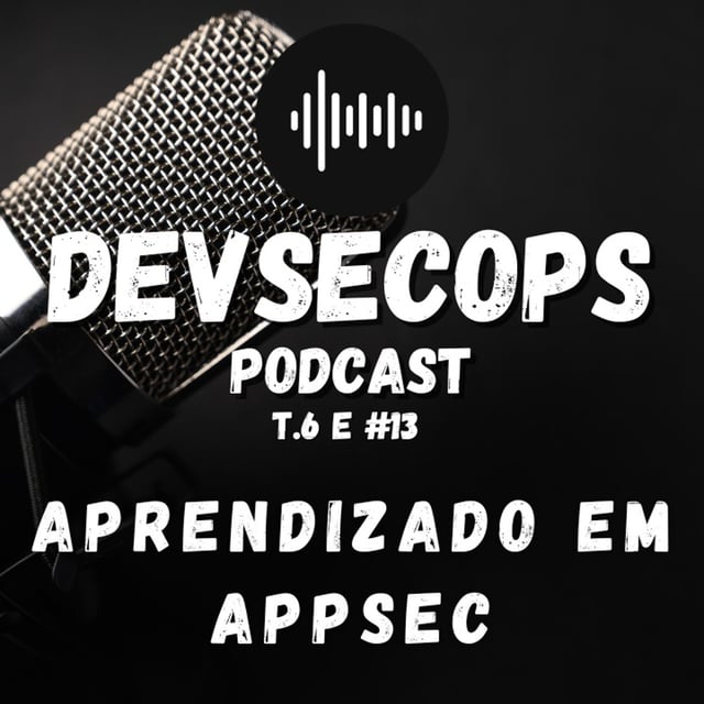 #06-13 - Aprendizado em AppSec image
